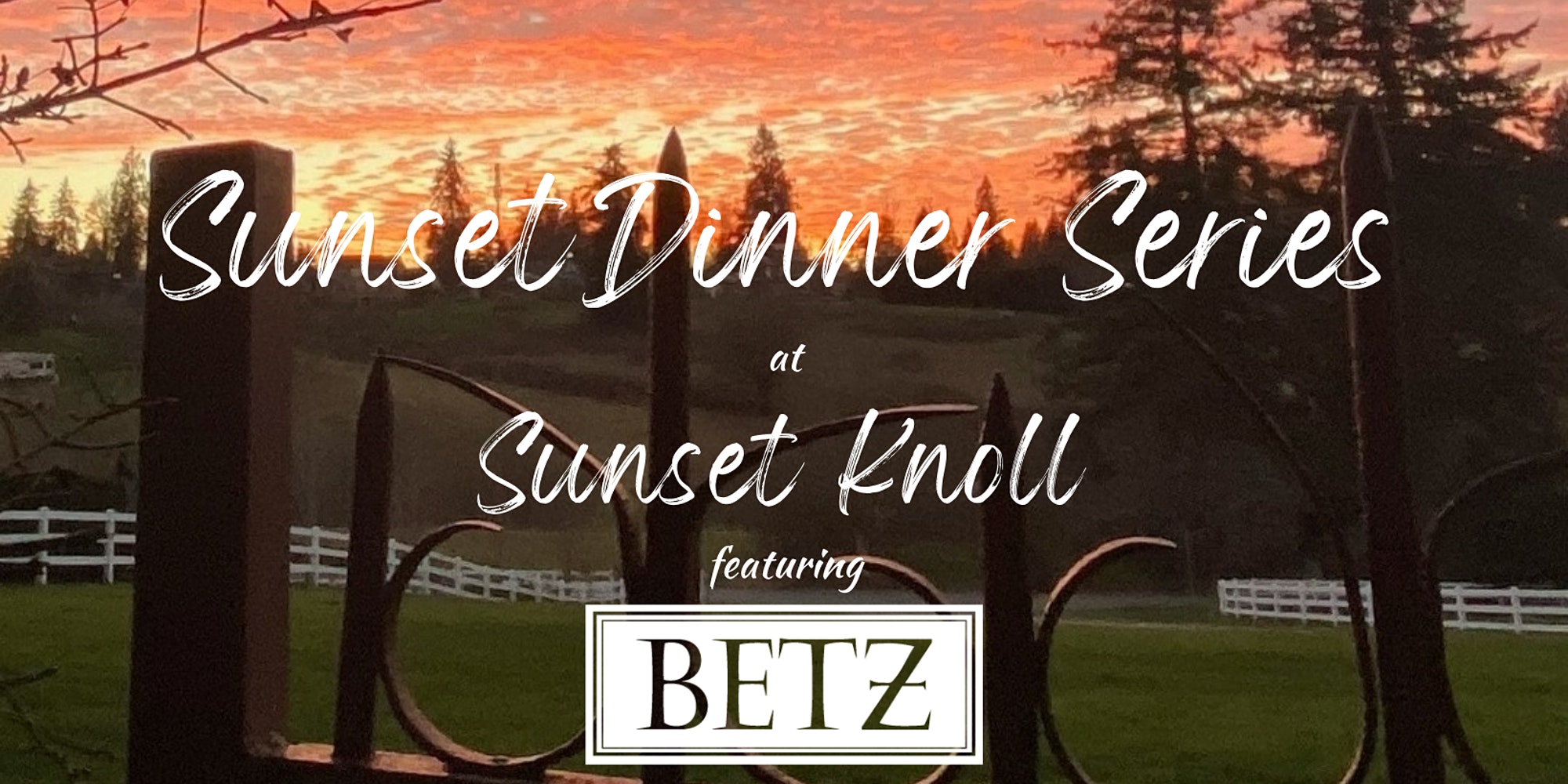 Sunset Dinner Series Betz